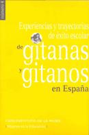 Experiencias y trayectorias de xito escolar de gitanas y gitanos en Espaa