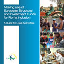 Making use of European Structural and Investment Funds for Roma Inclusion