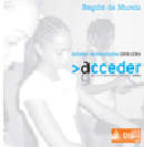 Acceder. Informe de resultados 2000-2006. Regin de Murcia