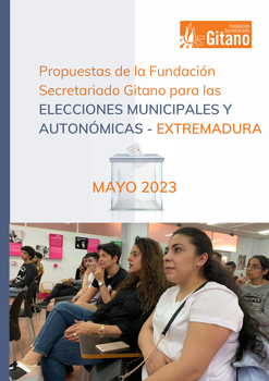 Propuestas de la Fundacin Secretariado Gitano para las Elecciones municipales y autonmicas 2023 - EXTREMADURA